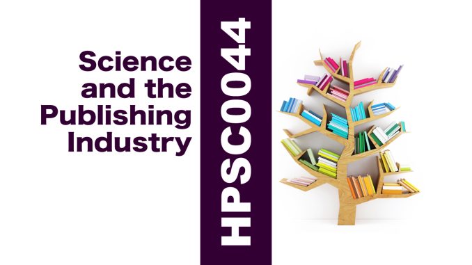 HPSC0044 Science and the Publishing Industry