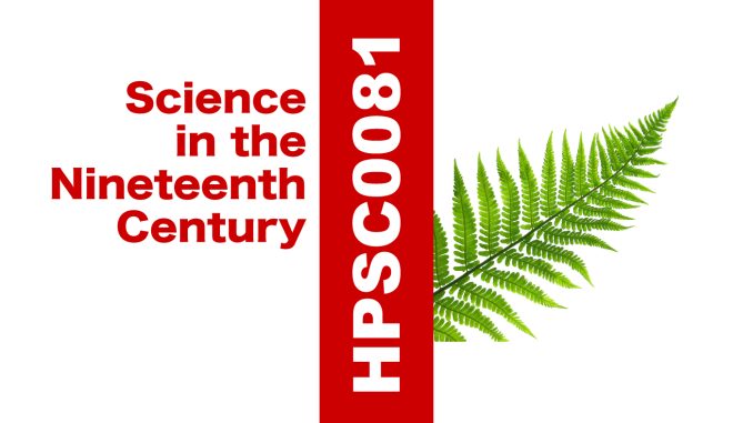 HPSC0081 Science in the Nineteenth Century