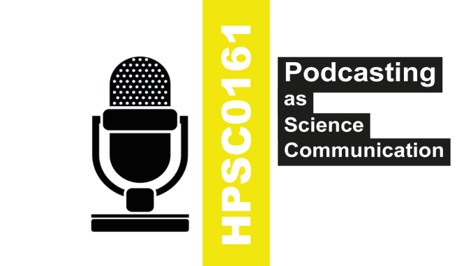 HPSC0161 Podcasting as Science Communication