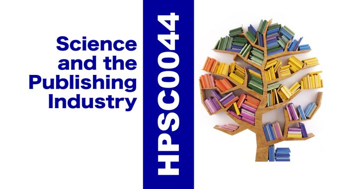 HPSC0044 Science and the Publishing Industry