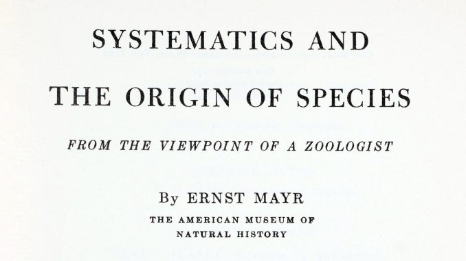 Ernst Mayr’s (1942) Systematics and the Origin of Species from the Viewpoint of a Zoologist. Title page